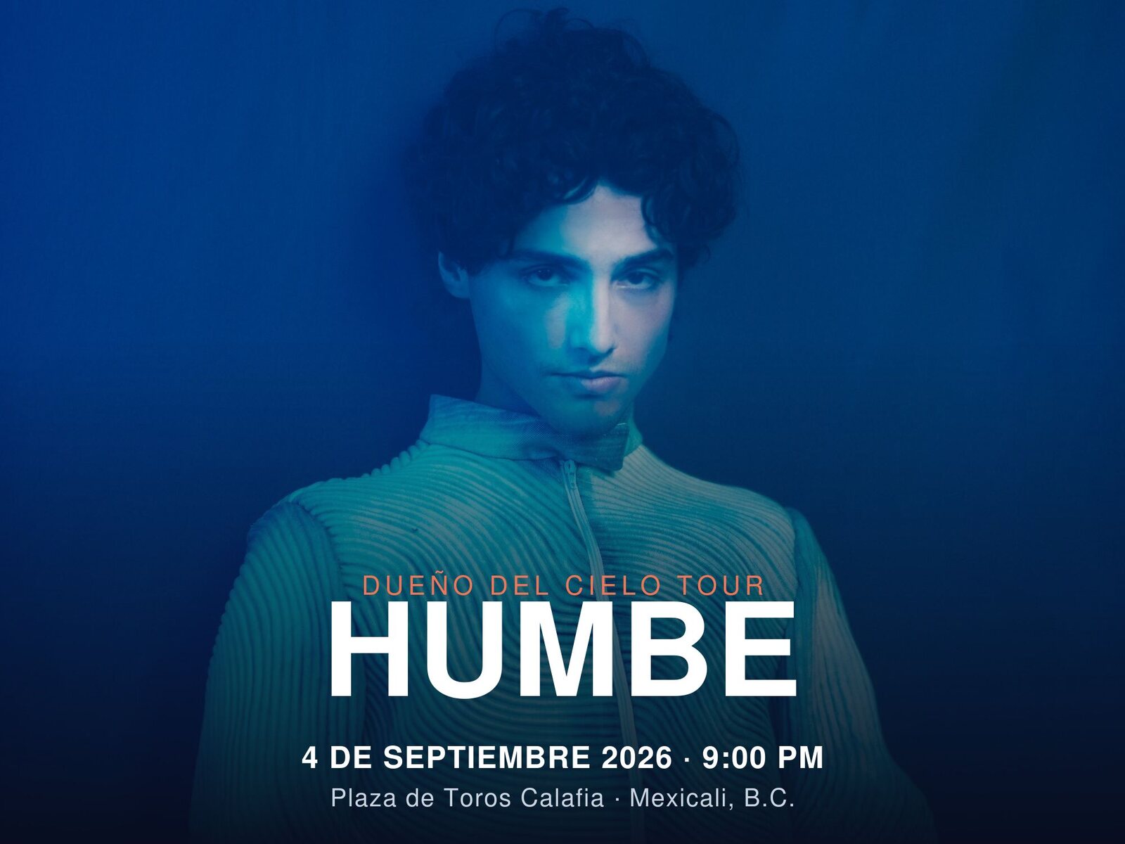 Humbe en Mexicali 2026 - Dueño del Cielo Tour
