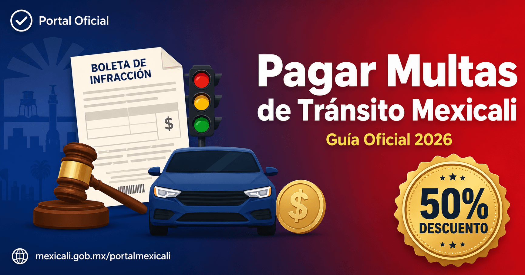 Pagar Multas de Tránsito Mexicali 2026 - Portal Oficial con 50% de descuento por pronto pago